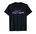 Weaponized Autism Product 80S 90S T-Shirt - Novelty Apparel for Adults