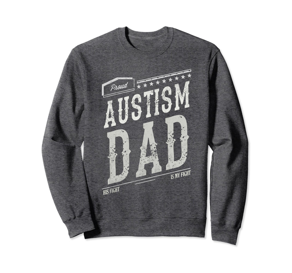 Proud Autism Dad Strong Mommy Peace Sweatshirt - Novelty Apparel Unisex